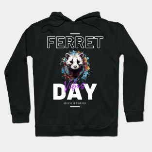 ferret day Hoodie